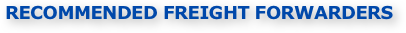 RECOMMENDED FREIGHT FORWARDERS