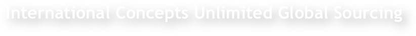 International Concepts Unlimited Global Sourcing