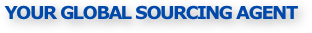 YOUR GLOBAL SOURCING AGENT